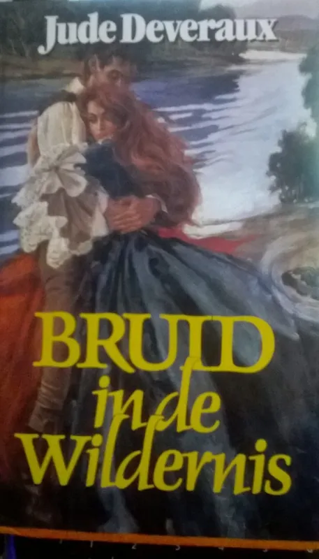 Bruid in de wildernis. - Jude Deveraux Beperkte Voorraad