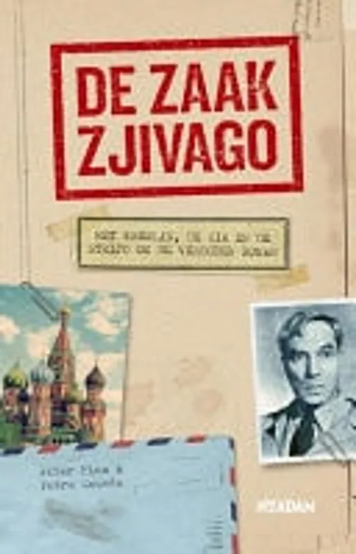 Hoge Kwaliteit De zaak Zjivago het Kremlin, de CIA en de strijd om een verboden roman - Peter Finn