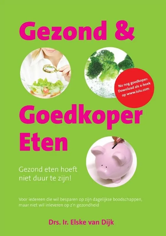Gezond & Goedkoop eten - Elske van Dijk Premium