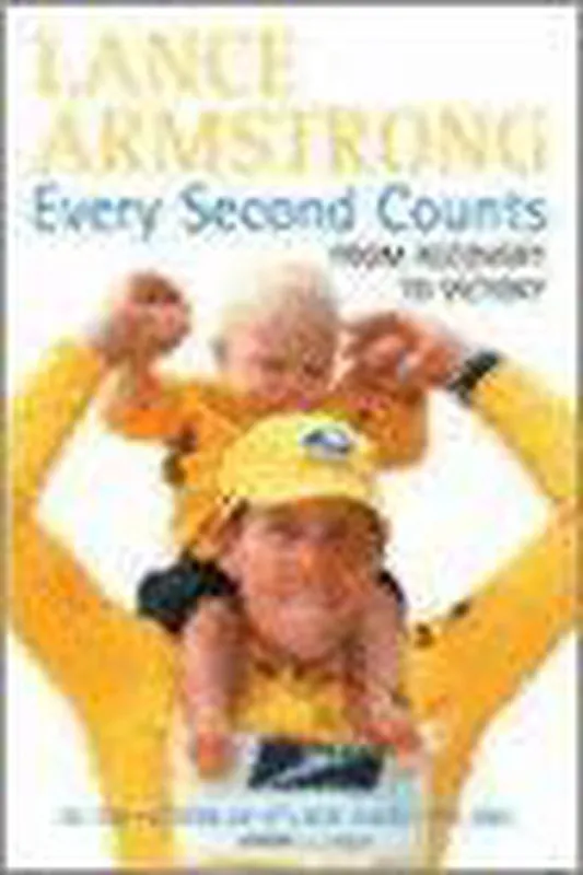 Every Second Counts; from Recovery to Victory - Lance Armstrong Aanbieding