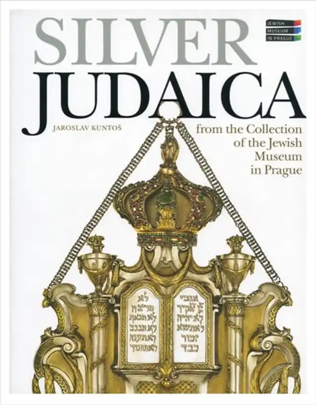 Gratis Verzending Silver Judaica: From the Collection of the Jewish Museum in Prague - Jaroslav Kuntos