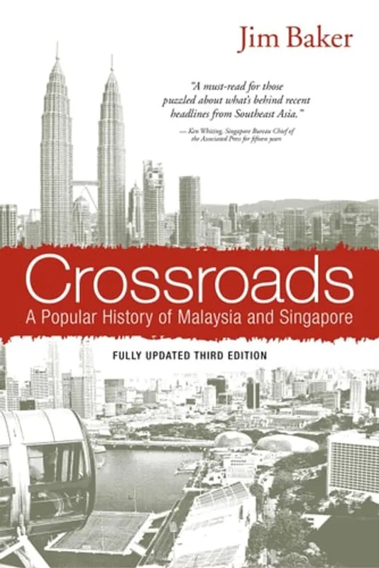 Populair Crossroads A Popular History of Malaysia and Singapore - James Michael Baker