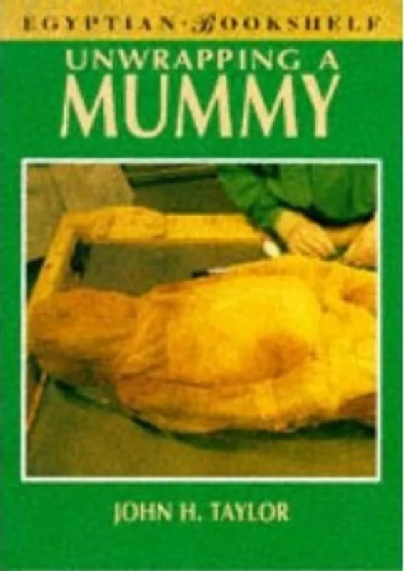 Unwrapping a mummy - John H. Taylor Betrouwbaar