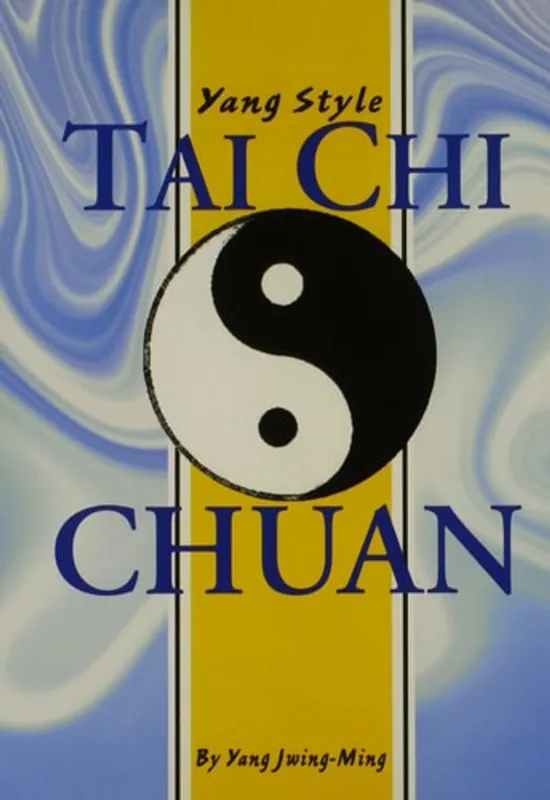 Yang Style Tai Chi Chuan - Yang Jwing-Ming Gereduceerde Prijs
