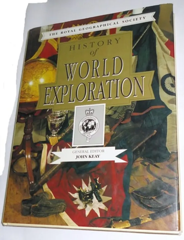 History of World Exploration (The Royal Geographical Society) - J. Keay Koop Online