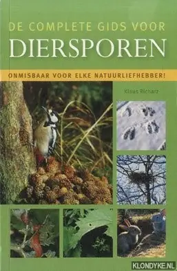De complete gids voor diersporen. - Richarz, Klaus Alleen Vandaag