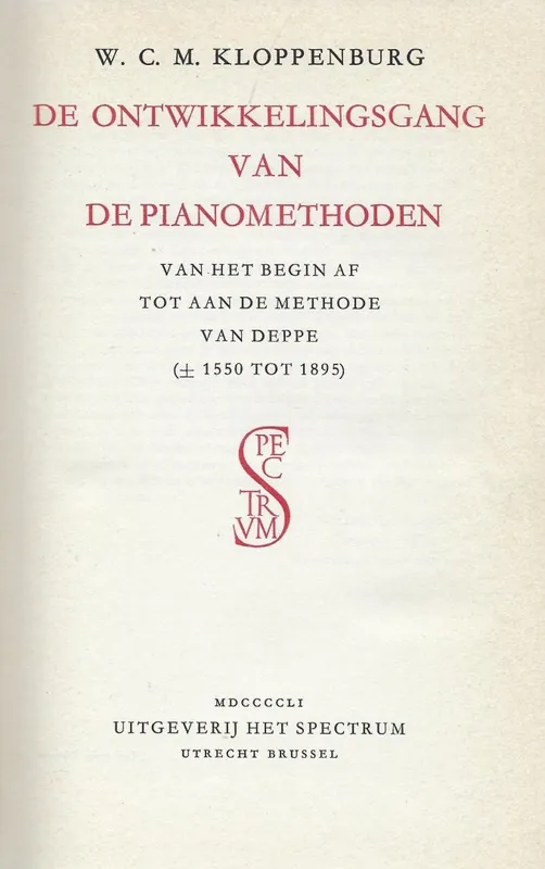 Must-Have De ontwikkelingsgang van de pianomethoden - KLOPPENBURG, W.C.M.