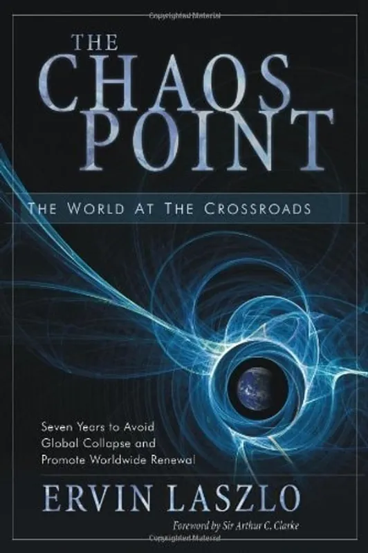 The Chaos Point The World at the Crossroads - Ervin Laszlo Gratis Verzending