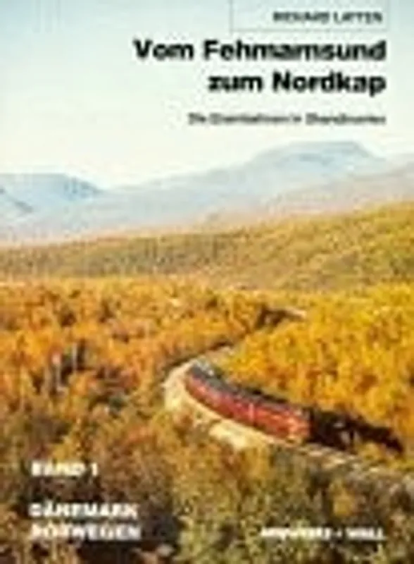 Vom Fehmarnsund zum Nordkap Dänemark, Norwegen - Richard Latten Nu Kopen