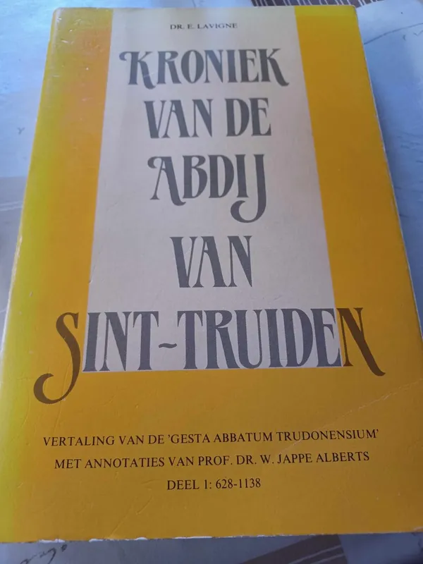 Rechtstreeks Van De Fabrikant kroniek van de abdij van sint truiden - Lavigne