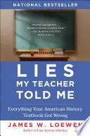 Lies My Teacher Told Me - James W. Loewen Koopje