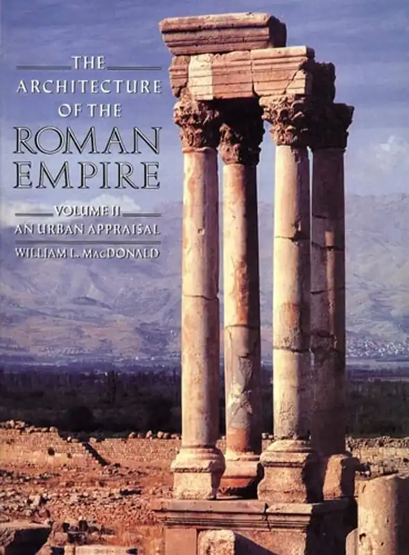 Populair The Architecture of the Roman Empire: An Urban Appraisal (Yale Publications in the History of Art) - William L. MacDonald