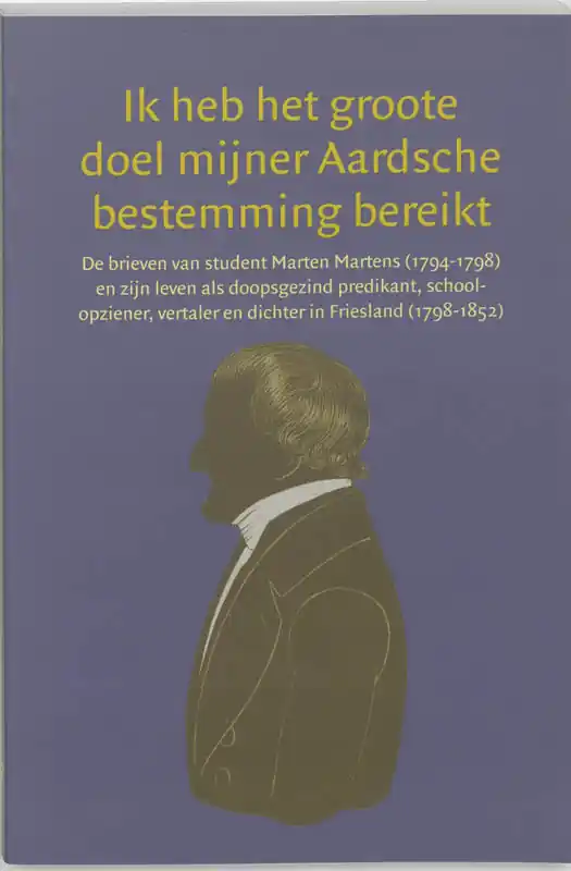 Ik heb het groote doel mijner Aardsche bestemming bereikt - M. Martens Gereduceerde Prijs
