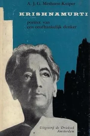 Krishnamurti / portret van een onafhankelijk denker - Methorst-Kuiper Alleen Vandaag