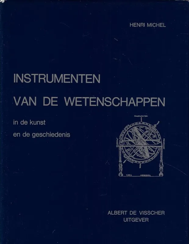 Direct Verzonden Instrumenten van de Wetenschappen - Michel, H.