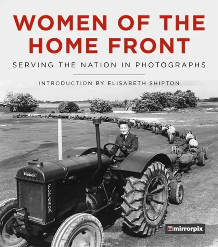 Betaalbaar Women of the Home Front Serving the Nation in Photographs - Mirrorpix