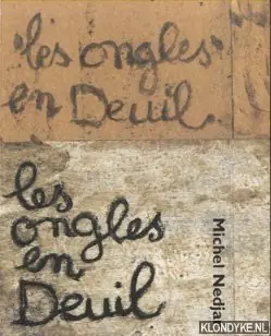 Koopje Michel Nedjar. Les ongles en deuil - Cardinal, Roger