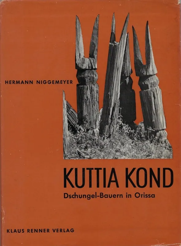 Op = Op Kuttia Kond Dschungel-Bauern in Orissa - NIGGEMEYER, Hermann