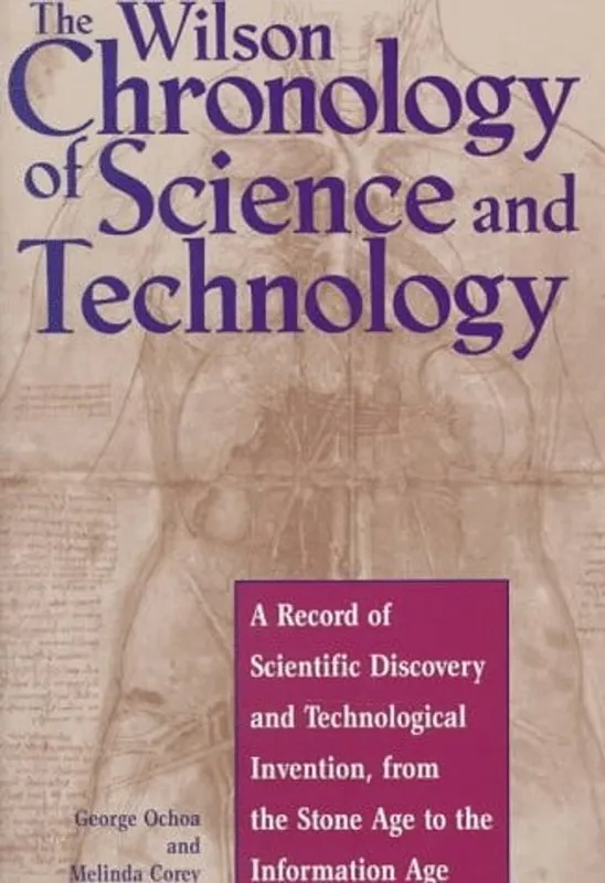 The Wilson Chronology of Science and Technology - George Ochoa Dagaanbieding