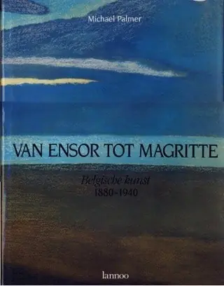 Tijdelijk Beschikbaar Van Ensor tot Magritte - Michael Palmer