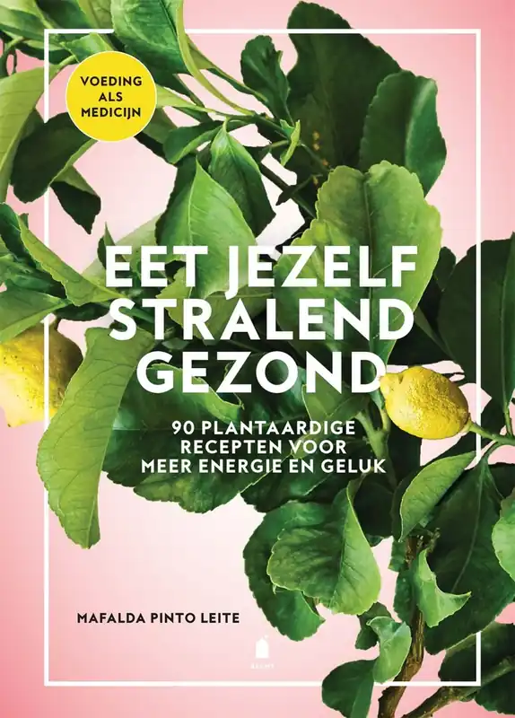 Stralend gezond - Mafalda Pinto Leite Snelle Levering