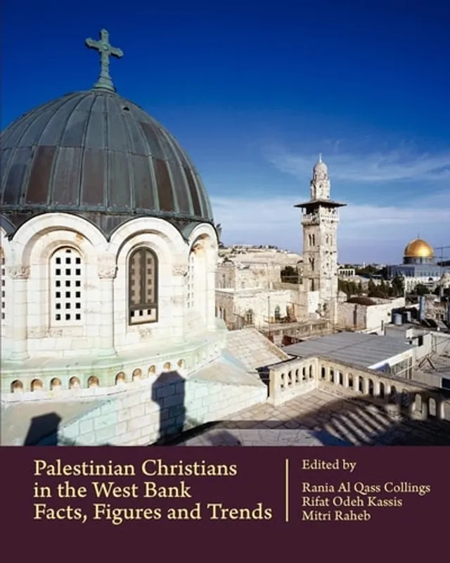 Goedkoop Palestinian Christians in the West Bank Facts, Figures and Trends - Mitri Raheb