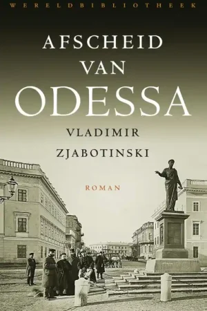 Afscheid van Odessa - Vladimir Zjabotinski Fabrieksprijs