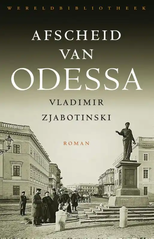 Afscheid van Odessa - Vladimir Zjabotinski Fabrieksprijs
