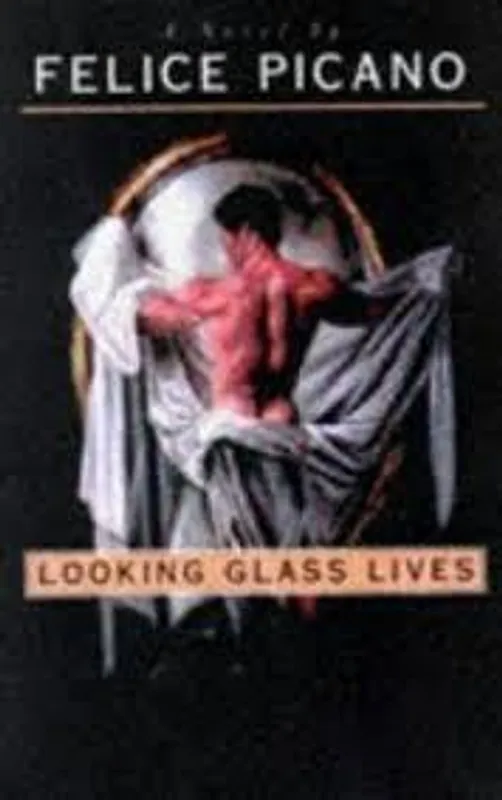 Looking Glass Lives - Felice Picano Veilige Betaling