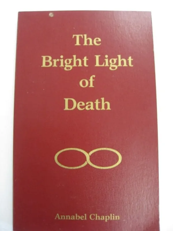Nieuw The Bright Light of Death - Annabel Chaplin