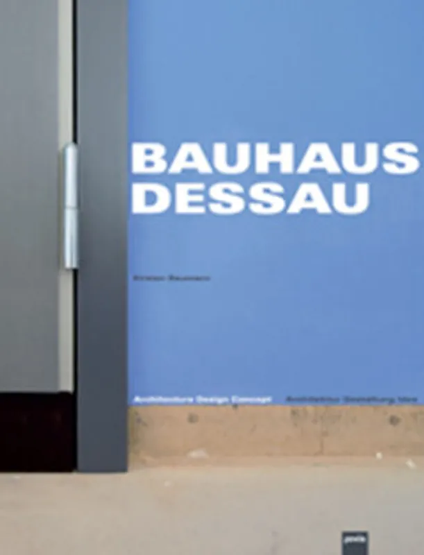 Bauhaus Dessau - Kirsten Baumann Dagaanbieding