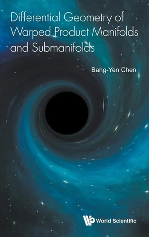 Differential Geometry of Warped Product Manifolds and Submanifolds - Bang-Yen Chen Beperkte Voorraad