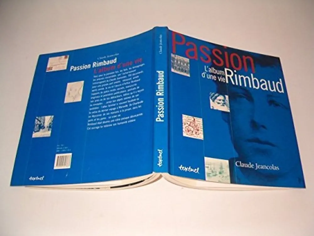 Veilige Betaling Passion Rimbaud: L'album d'une vie (Textuel archives) (French Edition) - Claude Jeancolas