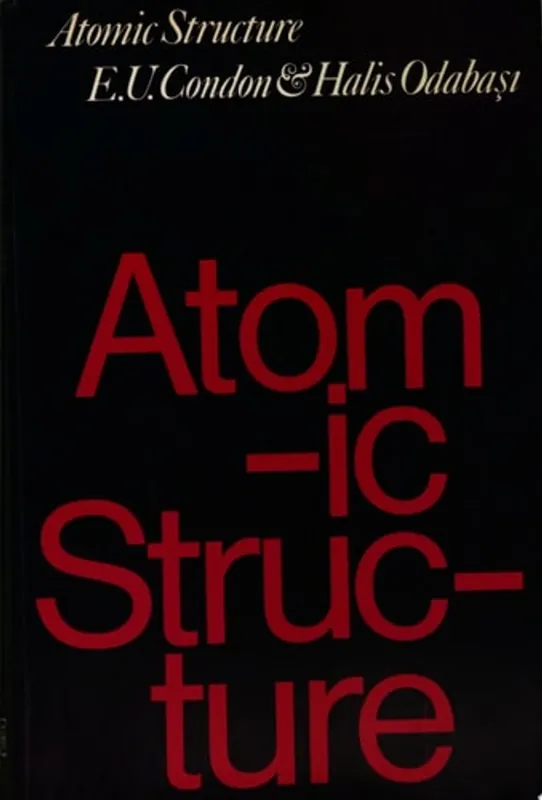 Atomic Structure - Edward Uhler Condon Hete Deal