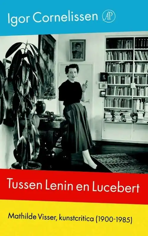 Direct Beschikbaar Tussen Lenin en Lucebert - Igor Cornelissen