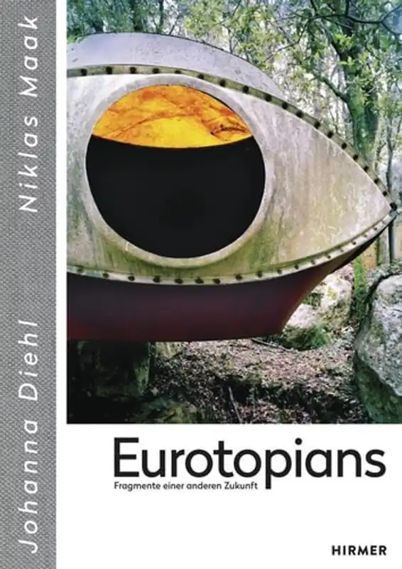 Eurotopians Fragmente einer anderen Zukunft - Johanna Diehl Betaalbaar