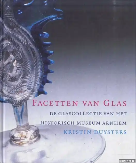Goedkoop Facetten van glas - K. Duyster