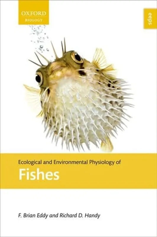 Ecological and Environmental Physiology of Fish (Ecological and Environmental Physiology Series) - F. Brian Eddy Koop Vandaag