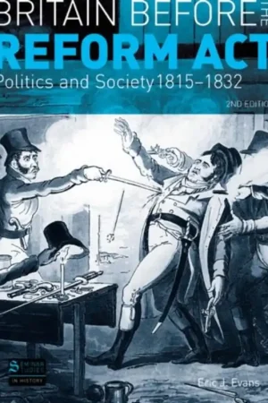 Britain before the Reform Act - Evans Eric Hete Deal