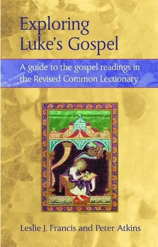 Exploring Luke's Gospel: A Guide to the Gospel Readings in the Revised Common Lectionary - Leslie J. Francis Koopje