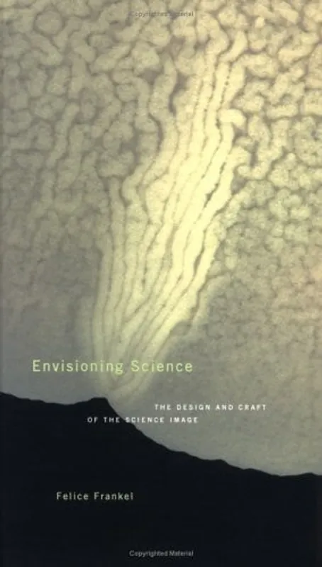 Envisioning Science The Design and Craft of the Science Image - Felice Frankel Beste Prijs