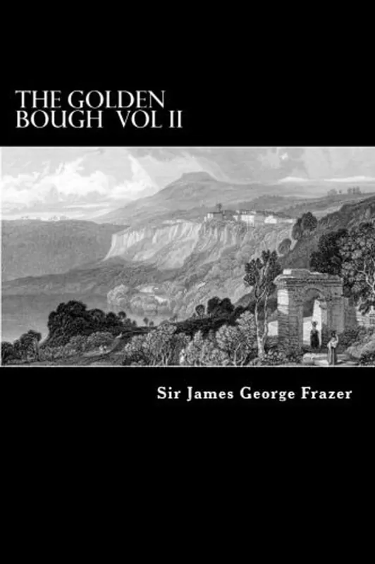 The Golden Bough Vol II A Study of Magic and Religion - James Frazer Shop Nu