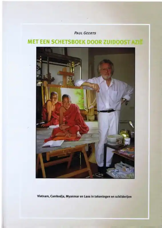 Met een schetsboek door Zuidoost Azië - Paul Geerts Snelle Levering