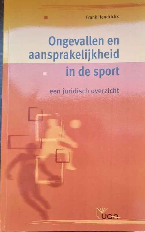 Ongevallen en aansprakelijkheid in de sport - Frank Hendrickx Koopje