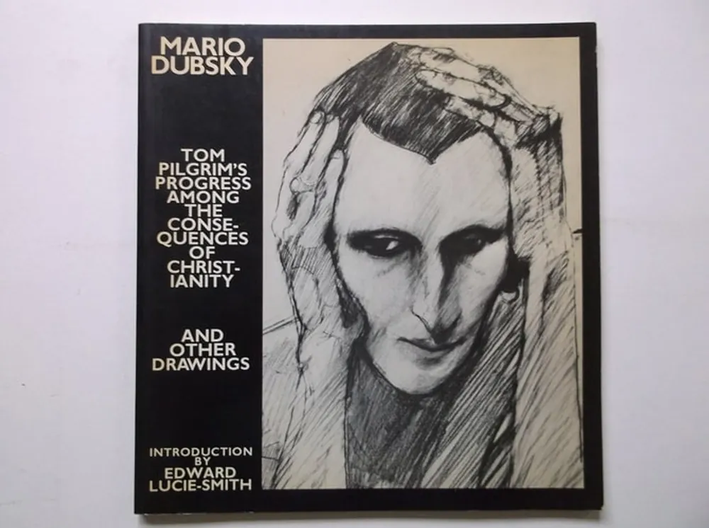 Lage Prijs Tom Pilgrim's Progress Among the Consequences of Christianity And Other Drawings - Mario Dubsky