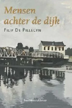 Actieprijs Mensen achter de dijk - Filip de Pillecyn