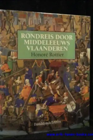 Rondreis door middeleeuws Vlaanderen - H. Rottier Flitsaanbieding