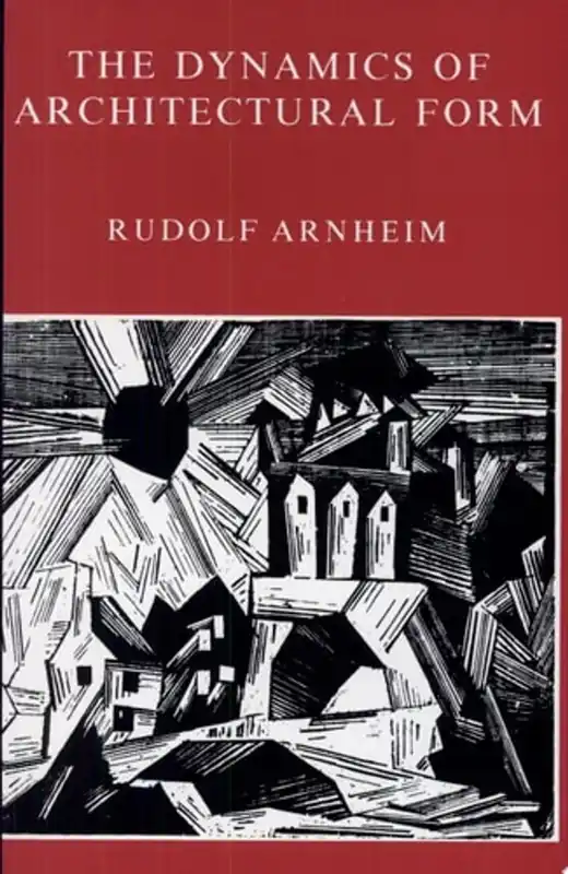 Seizoensaanbieding The Dynamics of Architectural Form - Rudolf Arnheim