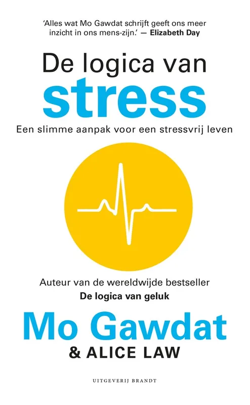 De logica van stress - Mo Gawdat; Alice Law Betaalbaar
