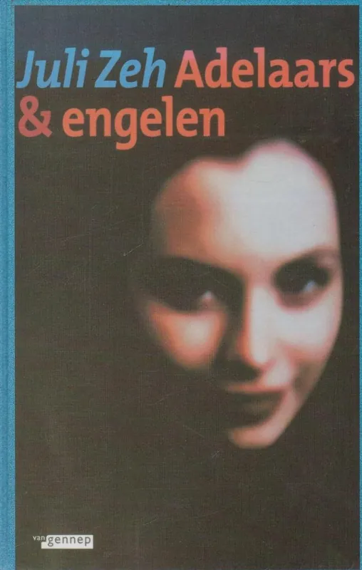 Laatste Kans Adelaars en engelen - Juli Zeh